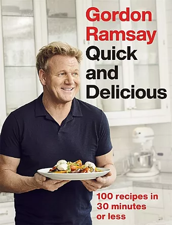 Gordon Ramsay Quick & Delicious cover