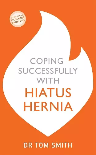 Coping Successfully with Hiatus Hernia cover