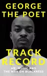 Track Record: Me, Music, and the War on Blackness cover