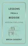 Lessons from a Bedside cover