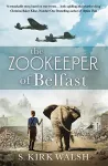 The Zookeeper of Belfast cover