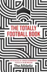 The Totally Football Book cover