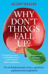 Why Don't Things Fall Up? cover