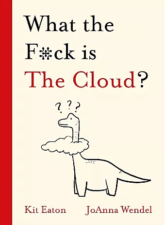 What the F*ck is The Cloud? cover