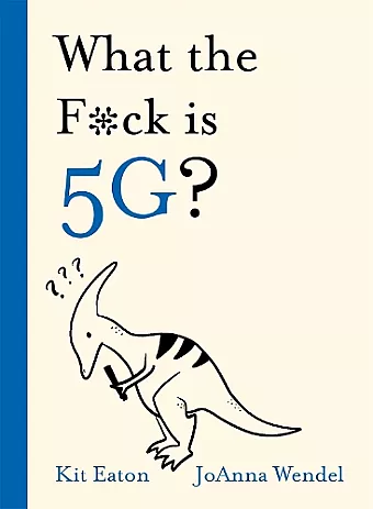 What the F*ck is 5G? cover