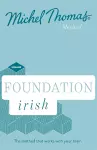 Foundation Irish (Learn Irish with the Michel Thomas Method) cover