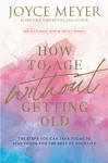 How to Age Without Getting Old cover