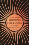 Burning the Books: RADIO 4 BOOK OF THE WEEK cover
