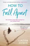 How to Fall Apart cover