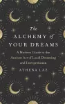 The Alchemy of Your Dreams cover