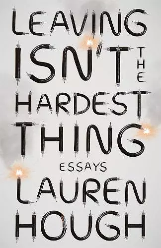 Leaving Isn't the Hardest Thing cover
