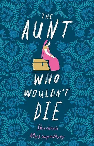 The Aunt Who Wouldn't Die cover