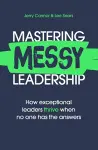 Mastering MESSY Leadership cover