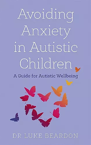 Avoiding Anxiety in Autistic Children cover