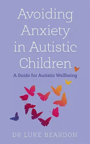 Avoiding Anxiety in Autistic Children cover