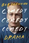Comedy, Comedy, Comedy, Drama cover