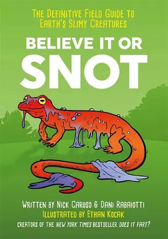 Believe It or Snot cover