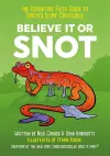 Believe It or Snot cover