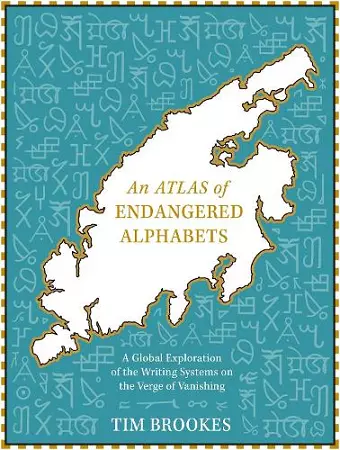 An Atlas of Endangered Alphabets cover