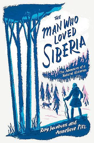 The Man Who Loved Siberia cover
