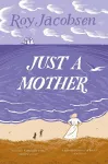 Just a Mother cover