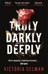 Truly, Darkly, Deeply cover