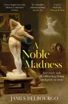 A Noble Madness cover