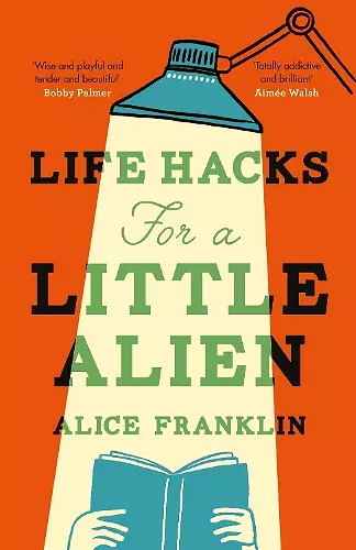 Life Hacks For a Little Alien cover