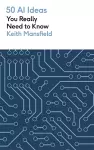 50 AI Ideas You Really Need to Know cover