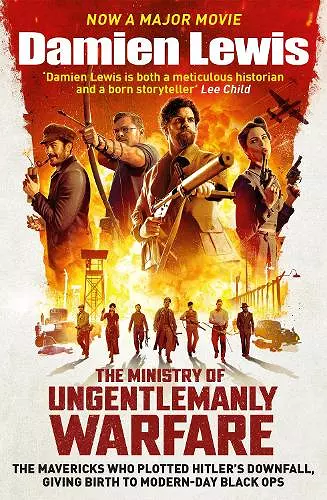 The Ministry of Ungentlemanly Warfare, now a Major Guy Ritchie Film cover