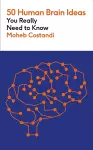 50 Human Brain Ideas You Really Need to Know cover