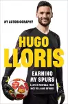 Earning My Spurs: A Life in Football from Nice to LA and Beyond cover