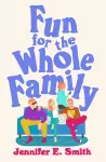 Fun for the Whole Family cover