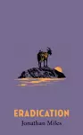 Eradication cover