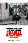 The Man Who Was Private Widdle cover