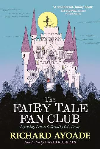 The Fairy Tale Fan Club: Legendary Letters Collected by C.C. Cecily cover