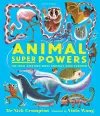 Animal Super Powers: The Most Amazing Ways Animals Have Evolved cover