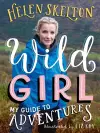 Wild Girl: How to Have Incredible Outdoor Adventures cover