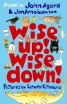 Wise Up! Wise Down!: Poems by John Agard and JonArno Lawson cover