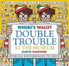 Where's Wally? Double Trouble at the Museum: The Ultimate Spot-the-Difference Book! cover