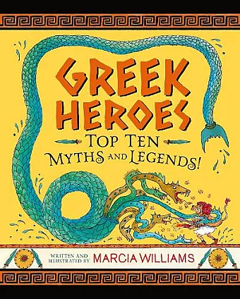 Greek Heroes: Top Ten Myths and Legends! cover