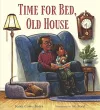 Time for Bed, Old House cover