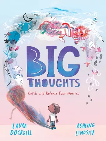Big Thoughts: Catch and Release Your Worries cover