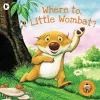 Where To, Little Wombat? cover