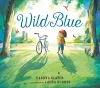 Wild Blue: Taming a Big-Kid Bike cover