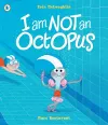 I Am Not An Octopus cover