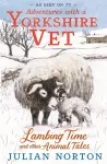 Adventures with a Yorkshire Vet: Lambing Time and Other Animal Tales cover