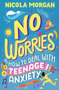 No Worries: How to Deal With Teenage Anxiety packaging