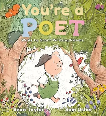 You're a Poet: Ways to Start Writing Poems cover