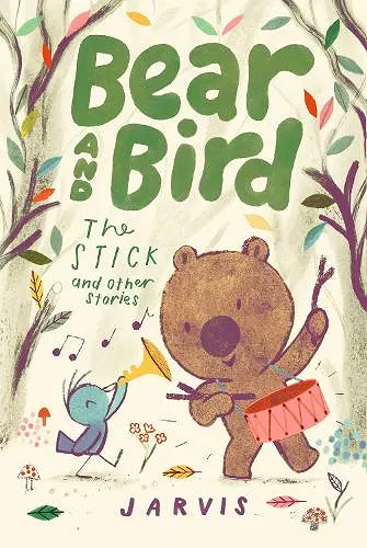 Bear and Bird: The Stick and Other Stories cover